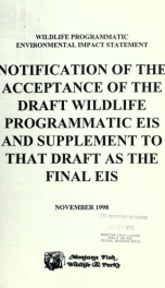 Wildlife programmatic environmental impact statement : notification of the acceptance of the draft wildlife programmatic EIS and supplement to that draft as the final EIS 1998_cover