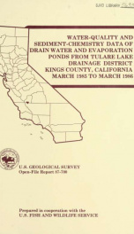 Water-quality and sediment-chemistry data of drain water and evaporation ponds from Tulare Lake Drainage District, Kings County, California, March 1985 to March 1986 [microform]_cover