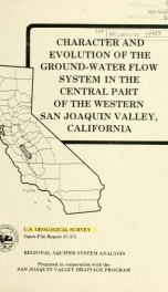 Character and evolution of the ground-water flow system in the central part of the western San Joaquin Valley, California [microform]_cover
