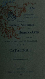 Catalogue des oeuvres rétrospectives : du 12 mai au 30 juin 1906_cover