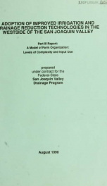 Adoption of improved irrigation and drainage reducation technologies in the westside of the San Joaquin Valley : part III report_cover