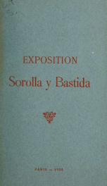 Exposition Sorolla y Bastida. Ouverte du 12 juin au 10 juillet 1906_cover