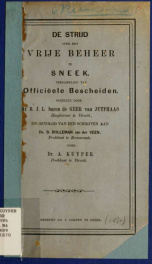 De strijd over het Vrije Beheer te Sneek, verzameling van officiële bescheiden_cover