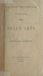 Exposition internationale de Bruxelles 1897 : beaux-arts : catalogue général_cover