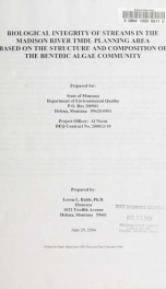 Biological integrity of streams in the Madison River TMDL planning area based on the structure and composition of the Benthic algae community 2004_cover