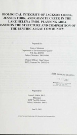 Biological integrity of Jackson Creek, Jennies Fork, and Granite Creek in the Lake Helena TMDL planning area based on the structure and composition of the Benthic algae community 2003_cover