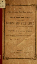 The Illinois central railroad company offers for sale over 2,000,000 acres selected farming and wood lands_cover