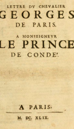 Lettre dv chevalier Georges de Paris : a monseignevr le prince de Condé_cover