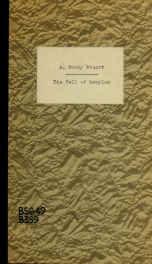 The fall of Babylon : its prediction not anonymous_cover