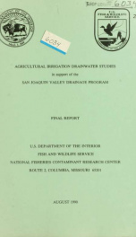 Agriculture irrigation drainwater studies in support of the San Joaquin Valley Drainage Program : final report_cover