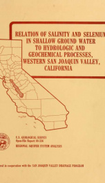 Relation of salinity and selenium in shallow ground water to hydrologic and geochemical processes, western San Joaquin Valley, California [microform]_cover