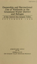 Ownership and recreational use of wetlands in the Grassland Water District and refuges of the central San Joaquin Valley_cover