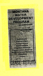 Montana water development program for individuals, partnerships, corporations, associations, irrigation districts, conservation districts, water & sewer districts, counties, cities 1988?_cover