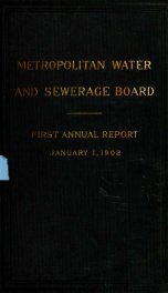 First-Nineteenth annual report of the Metropolitan water and sewerage board ... 1901-1919 1_cover