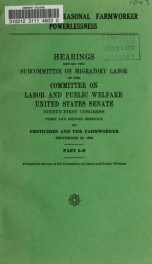 Migrant and seasonal farmworker powerlessness. Hearings, Ninety-first Congress, first and second sessions .. pt. 6B_cover