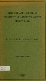 Physical and industrial geography of Lancaster county, Pennsylvania, by H. Justin Roddy .._cover