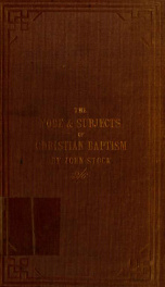 An essay on the mode and subjects of Christian baptism_cover