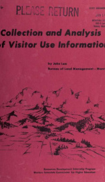 Collection and analysis of visitor use information : proposed upper Missouri Wild and Scenic River 1975_cover