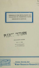 Research in the development and utilization of atmospheric water resources in Montana : completion report, project no. A-062-MONT 1973?_cover