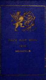 The Indianapolis blue book of selected names of Indianapolis and suburban towns : containing the names and addresses of prominent residents, arranged alphabetically and numerically by streets, also ladies' maiden names, receiving days, and other valuable _cover