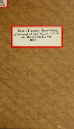 Revolutionary pensioners : a transcript of the pension list of the United States for 1813_cover