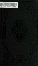 The history of the religious movement of the eighteenth century, called Methodism, considered in its different denominational forms, and its relations to British and American Protestantism 3_cover