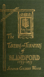 The taverns and turnpikes of Blandford, 1733-1833_cover