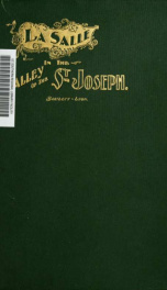 La Salle in the valley of the St. Joseph. An historical fragment_cover