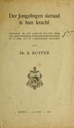 Der Jongelingen sieraad is hun kracht : feestrede bij het jubileum van den Bond van Gereformeerde Jongelingsvereenigingen op 30 April 1913 te 's-Gravenhage_cover