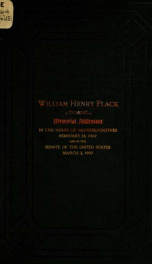 William Henry Flack (late a representative from New York). Memorial addresses, Fifty-ninth Congress, second session, House of representatives, February 24, 1907, Senate of the United States, March 2, 1907;_cover