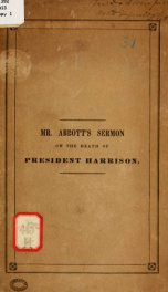 A sermon, preached on the national fast, May 14, 1841; occasioned by the death of William Henry Harrison_cover