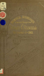 Memorial addresses on the life and character of Dudley C. Haskell (a representative from Kansas), delivered in the House of representatives and in the Senate, Forty-eighth Congress, first session .._cover