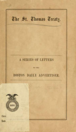 The St. Thomas Treaty : a series of letters to the Boston daily advertiser 1_cover