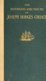 The boyhood and youth of Joseph Hodges Choate_cover