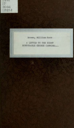 A letter to the right honourable George Canning, M.P. &c. &c. &c., relative to a free trade in corn in Great Britain_cover