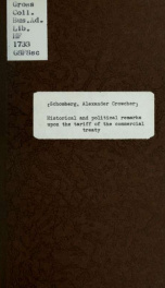 Historical and political remarks upon the tariff of the commercial treaty, with preliminary observations_cover