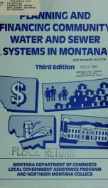 Planning and financing community water and sewer systems in Montana 1991_cover