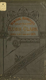 Memorial addresses on .. Rush Clark_cover