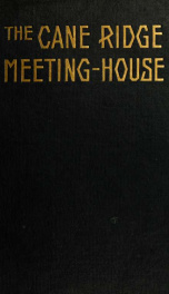 The Cane Ridge meeting-house_cover