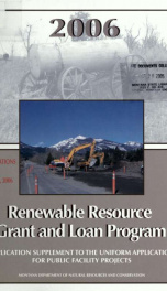Montana renewable resource grant and loan program : application supplement to the uniform application for public facility projects 2006_cover