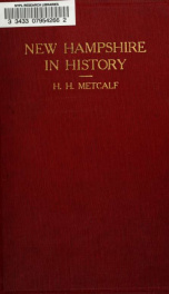 New Hampshire in history, or, The contribution of the Granite state to the development of the nation [microform]_cover