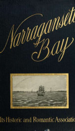 Narragansett Bay, its historic and romantic associations and picturesque setting_cover