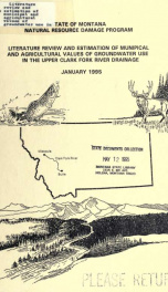 Literature review and estimation of municipal and agricultural values of groundwater use in the upper Clark Fork River drainage : report to the Montana Natural Resource Damage Program 1995_cover
