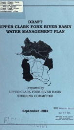 Draft Upper Clark Fork River Basin water management plan 1994_cover