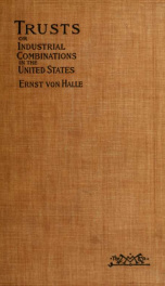 Trusts or industrial combinations and coalitions in the United States_cover