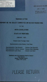 Summary of the report of the Select Committee on Water Marketing to the 49th Legislature, State of Montana 1985_cover