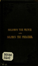 Solomon the prince, and Solomon the preacher_cover