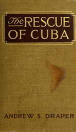 The rescue of Cuba, marking an epoch in the growth of free government_cover