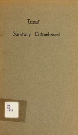 Sanitary entombment : the ideal disposition of the dead_cover