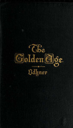 The golden age : the story of the most ancient church_cover